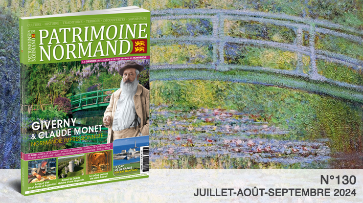 Patrimoine Normand n°130 – Claude Monet & Giverny