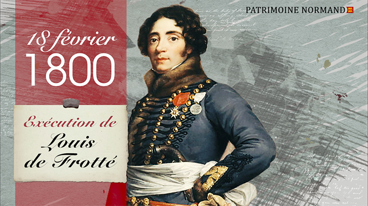 18 février 1800 : exécution de Louis de Frotté